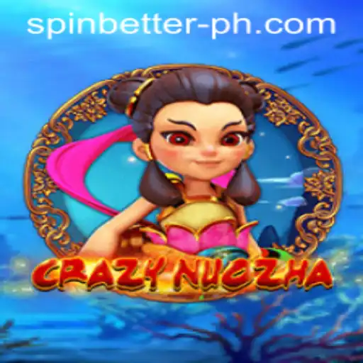Spin Better with CrazyNuoZha: A Journey into a Vibrant Gaming World