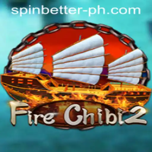 Exploring the Thrilling World of FireChibi2: Spin Better for Success