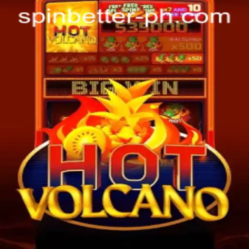 Spin Better with HotVolcano: A Thrilling Gaming Experience